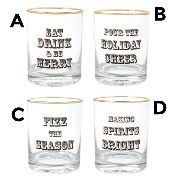 Assorted Low Glass With Saying, INDIVIDUALLY SOLD