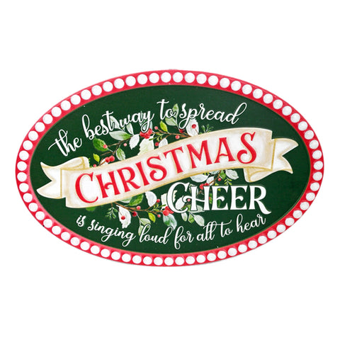 The Best Way To Spread Christmas Cheer Sign