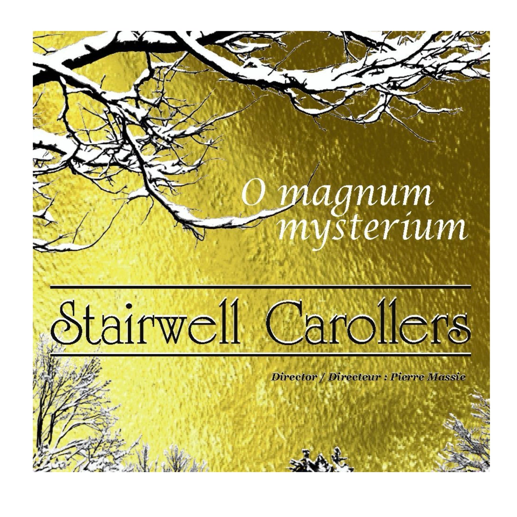 STAIRWELL CAROLLERS: O MAGNUM MYSTERIUM