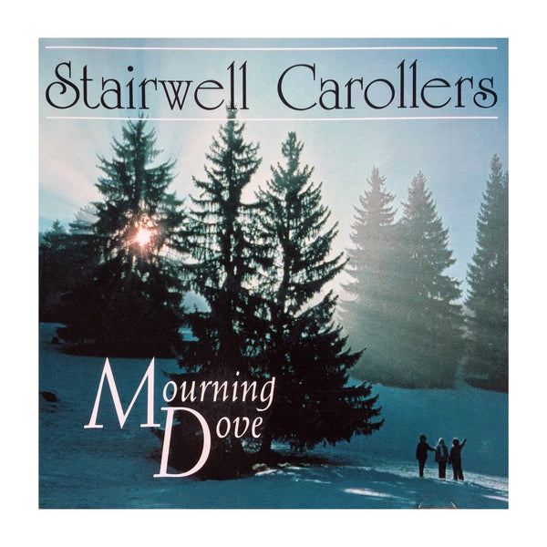 STAIRWELL CAROLLERS: MOURNING DOVE