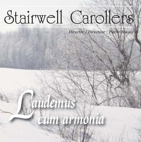 STAIRWELL CAROLLERS: LAUDEMUS CUM ARMONIA