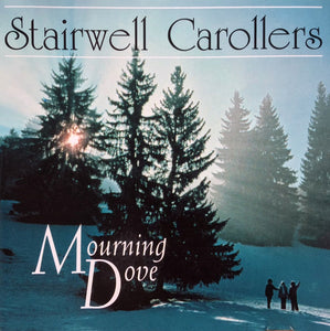 STAIRWELL CAROLLERS: MOURNING DOVE