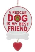 A Rescue Dog Is My Best Friend Ornament